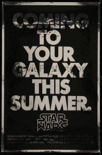 1w740 STAR WARS foil style teaser 1sh '77 George Lucas classic, coming to your galaxy this summer!