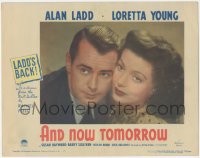 5j1346 AND NOW TOMORROW LC #5 1944 best close up of doctor Alan Ladd & pretty Loretta Young!