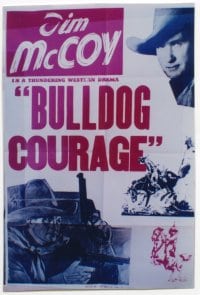 TIM MCCOY 1sh '40s classic cowboy on his horse & holding two guns, Bulldog Courage!