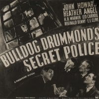 BULLDOG DRUMMOND'S SECRET POLICE 6sh