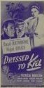 DRESSED TO KILL ('46) 3sh