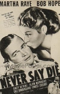 NEVER SAY DIE ('39) 40x60