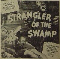 STRANGLER OF THE SWAMP 6sh