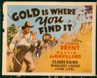 1195 GOLD IS WHERE YOU FIND IT title lobby card '38 Brent, de Havilland