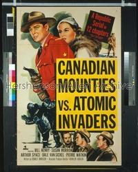 CANADIAN MOUNTIES VS ATOMIC INVADERS 1sh '53