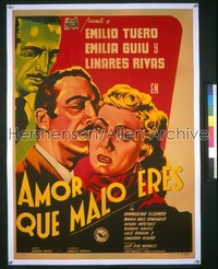 AMOR QUE MALO ERES Mexican poster '53