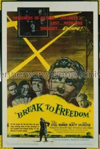 BREAK TO FREEDOM 1sh '53