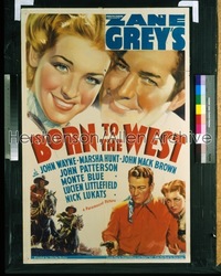 BORN TO THE WEST ('37) 1sh '37