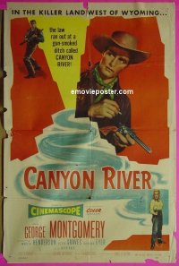 #4232 CANYON RIVER 1sh '56 George Montgomery 