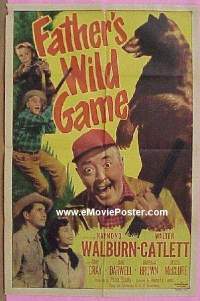 #233 FATHER'S WILD GAME 1sh '50 Walburn 