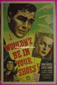 I WOULDN'T BE IN YOUR SHOES 1sheet