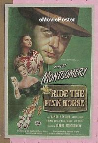 #568 RIDE THE PINK HORSE 1sh '47 Montgomery 