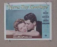 #166 NEVER SAY GOODBYE LC #5 '56 Rock Hudson 