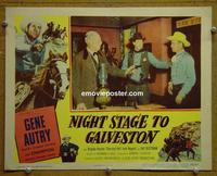 D611 NIGHT STAGE TO GALVESTON lobby card #2 '52 Gene Autry