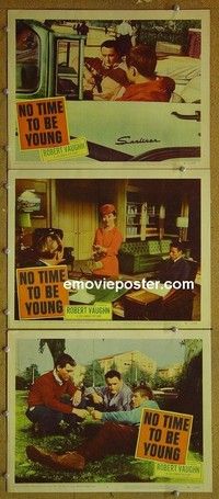 Y911 NO TIME TO BE YOUNG 3 lobby cards '57 Robert Vaughn