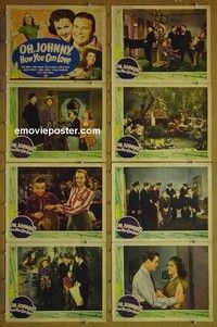 Y522 OH JOHNNY HOW YOU CAN LOVE 8 lobby cards '40 Peggy Moran