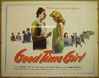 z306 GOOD TIME GIRL half-sheet movie poster '50 comes trouble!