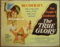 z843 TRUE GLORY half-sheet movie poster '45 World War II, Eisenhower!