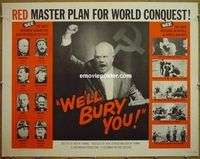 z885 WE'LL BURY YOU half-sheet movie poster '62 Cold War!