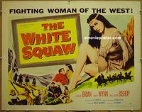 z896 WHITE SQUAW half-sheet movie poster '56 Native American Indians!