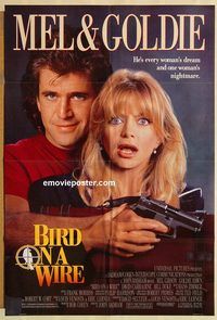 v176 BIRD ON A WIRE one-sheet movie poster '90 Mel Gibson, Goldie Hawn