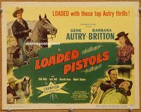 a309 LOADED PISTOLS title lobby card '49 Gene Autry western!