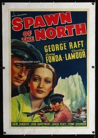 f464 SPAWN OF THE NORTH linen one-sheet movie poster '38 George Raft, Lamour