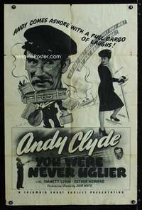 b895 YOU WERE NEVER UGLIER one-sheet movie poster '44 Andy Clyde short!