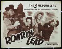 m744 ROARIN' LEAD movie lobby card R47 The Three Mesquiteers!