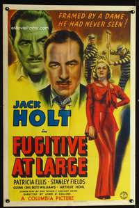 p196 FUGITIVE AT LARGE one-sheet movie poster '39 Jack Holt framed by a dame he had never seen!