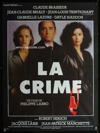 c502 LA CRIME French one-panel movie poster '83 Claude Brasseur, Gabrielle Lazure, Dayle Haddon