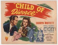 2v372 CHILD OF DIVORCE TC '46 directed by Richard Fleischer, Sharyn Moffett affected by split!