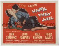 3b232 UNTIL THEY SAIL title card '57 great artwork of Paul Newman nuzzling sexy Jean Simmons' neck!