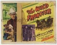 3b245 WILD FRONTIER title lobby card '47 great images of cowboy Allan Rocky Lane fighting bad guys!