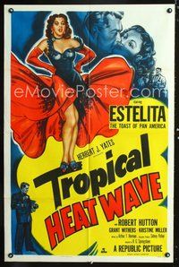 3g909 TROPICAL HEAT WAVE one-sheet '52 artwork of super sexy Estelita, the Toast of Pan America!