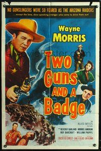 3g916 TWO GUNS & A BADGE one-sheet movie poster '54 colorful western art of cowboy Wayne Morris!