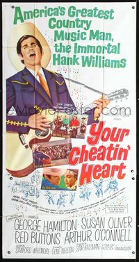 3k690 YOUR CHEATIN' HEART 3sheet '64 great image of George Hamilton as Hank Williams with guitar!