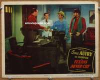 4b860 TEXANS NEVER CRY movie lobby card '51 great image of cowboy Gene Autry & cast!