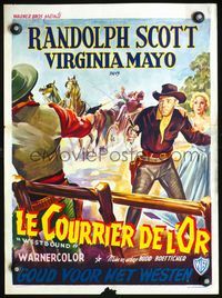 4k148 WESTBOUND Belgian '59 art of Randolph Scott in gunfight, Virgina Mayo, Boetticher directed!