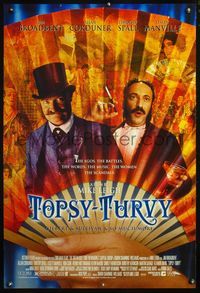 4m783 TOPSY-TURVY DS 1sh '99 Jim Broadbent, Allan Corduner, Gilbert & Sullivan make The Mikado!