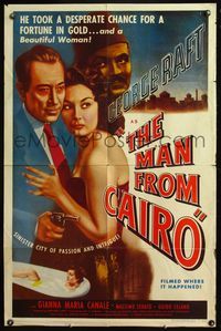 4x595 MAN FROM CAIRO 1sh '53 George Raft took a desperate chance for a fortune in gold & Canale!