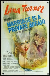 4x640 MARRIAGE IS A PRIVATE AFFAIR 1sh '44 sexy art of beautiful young glamorous Lana Turner!