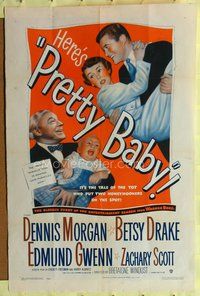 4x763 PRETTY BABY 1sh '50 Dennis Morgan, Betsy Drake, the tot who put honeymooners on the spot!