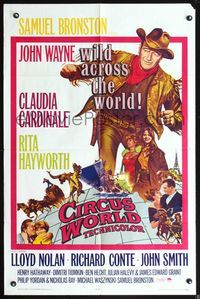 5d089 CIRCUS WORLD 1sh '65 Claudia Cardinale, Rita Hayworth, John Wayne is wild across the world!