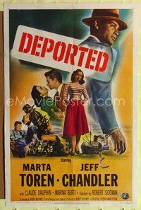 5d115 DEPORTED 1sh '50 Jeff Chandler in handcuffs, sexy bad girl Marta Toren!