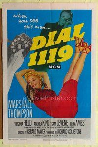 5d124 DIAL 1119 1sh '50 full-length sexy Virginia Field, Marshall Thompson, film noir!