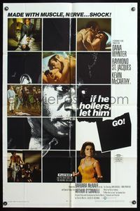 5d345 IF HE HOLLERS LET HIM GO 1sh '68 Charles Martin directed, Dana Wynter & Kevin McCarthy!