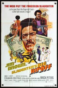 5d748 SLAUGHTER'S BIG RIPOFF 1sh '73 AIP, the mob put the finger on BAD Jim Brown, cool artwork!