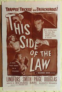 5d853 THIS SIDE OF THE LAW 1sh '50 Viveca Lindfors, Kent Smith, Janis Page, tricked & treacherous!