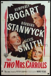 5d889 TWO MRS. CARROLLS 1sh '47 great image of Humphrey Bogart, Barbara Stanwyck & Alexis Smith!